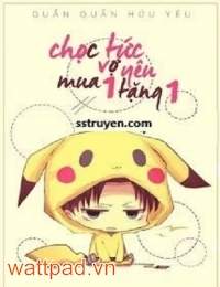 Chọc Tức Vợ Yêu - Mua Một Tặng Một