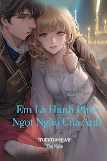 Em Là Hạnh Phúc Ngọt Ngào Của Anh