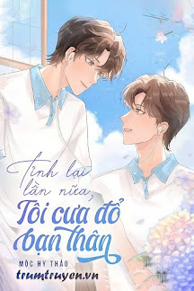 Tỉnh Lại Lần Nữa, Tôi Cưa Đổ Bạn Thân