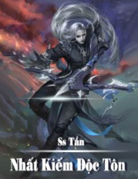 Nhất Kiếm Độc Tôn - Cố Duệ Văn