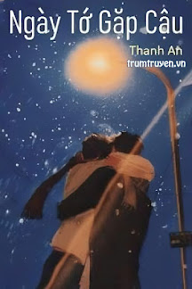 Ngày Tớ Gặp Cậu