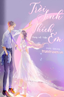 Trời Sinh Thích Em