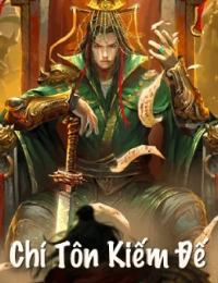 Chí Tôn Kiếm Đế - Diệp Thanh (FULL)