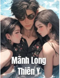 Mãnh Long Thiên Y - Lý Cảnh Thiên (FULL)