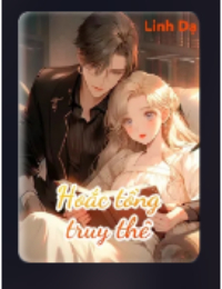 Hoắc Tổng Truy Thê - Hoắc Minh - Ôn Noãn (FULL)