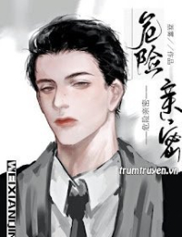 Trái Cấm Nguy Hiểm Thân Mật