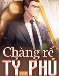 Chàng Rể Tỷ Phú - Triệu Hùng - Lý Thanh Tịnh (FULL)