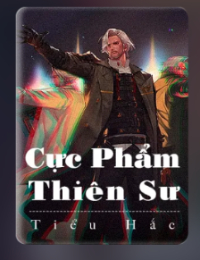 Cực Phẩm Thiên Sư - Diệp Thanh Dương (FULL)