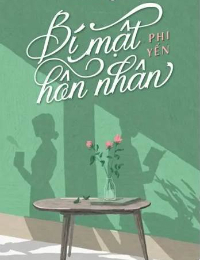 Bí Mật Hôn Nhân - Phi Yến