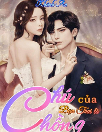Chú của bạn trai là Chồng
