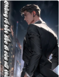 Chàng Rể Bất Đắc Dĩ Của Nữ Thần - Đỗ Thanh Trần (FULL)