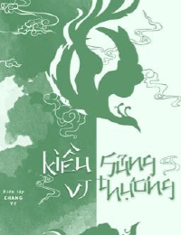 Kiều Sủng Vi Thượng - Thẩm Xu