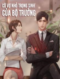 Bộ Trưởng Cao Lãnh: Cưng Chiều Vợ yêu Tận Trời