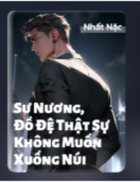 Sư Nương, Đồ Đệ Thật Sự Không Muốn Xuống Núi -Tô Lân (FULL)