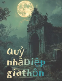 Quỷ Nhân Diệp Gia Thôn - Diệp Thiếu Dương (FULL)