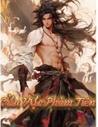 Cửu Vực Phàm Tiên - Phương Trần (FULL)