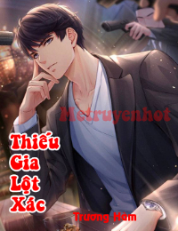 Thiếu Gia Lột Xác - Trương Hàm