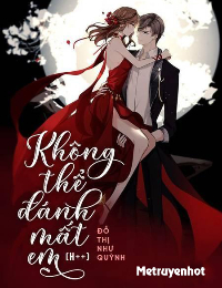 Không Thể Đánh Mất Em - Lâm Yên Nhiên