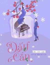 Dấu Cắn - Khúc Tiểu Khúc