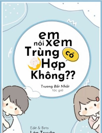 Em Nói Xem Có Trùng Hợp Không?