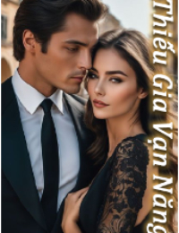 Thiếu Gia Vạn Năng - Hứa Vân Thiên (FULL)