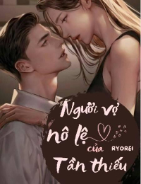 Người Vợ Nô Lệ Của Tần Thiếu