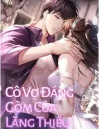 Cô Vợ Đáng Gờm Của Lăng Thiếu (Cô Vợ Thiên Kim Của Lăng Tổng) (FULL)