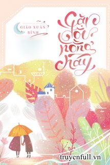 Cặp Đôi Nồng Cháy - Lâm Sơ Nguyệt