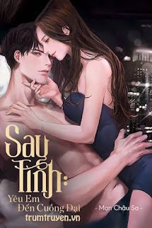 Say Tình: Yêu Em Đến Cuồng Dại - Bạch Linh