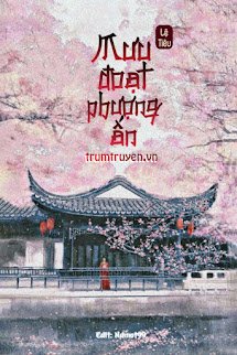 Truyện Mưu Đoạt Phượng Ấn - tác giả Lệ Tiêu