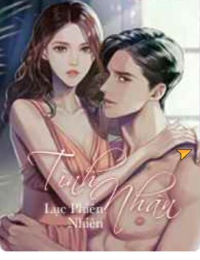 Truyện Tình nhân - Quân Thành - Tịch Ly (Tác giả: Lục Phiên Nhiên)