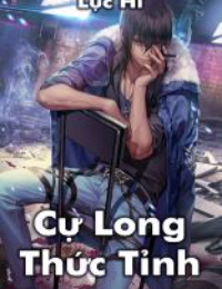 Cự Long Thức Tỉnh - Lục Hi