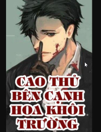 Cao Thủ Bên Cạnh Hoa Khôi Trường - Lâm Dật