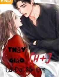 Thầy Giáo Là Đại Sắc Lang - Lưu Bảo Ngọc