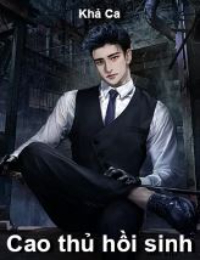 Cao thủ hồi sinh - Lâm Tuấn